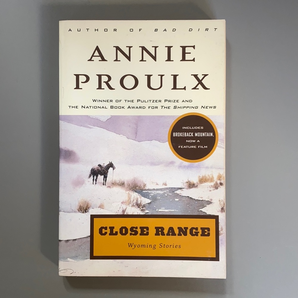Close Range by ANNIE PROULX